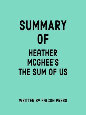 cover image of Summary of Heather McGhee's the Sum of Us